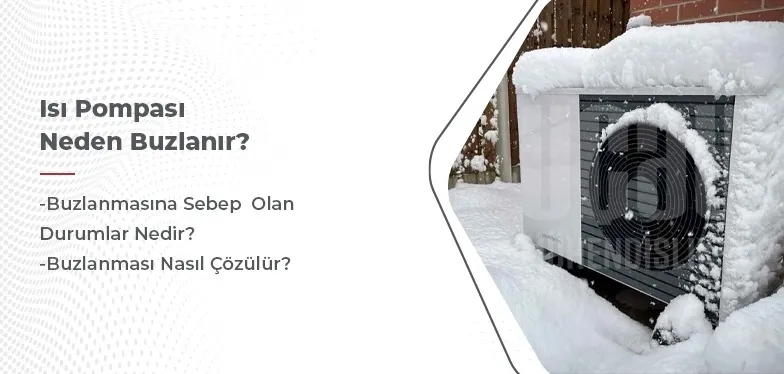 Isı Pompası Neden Buzlanır ?